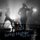 Jump Higher feat MC SirReal Single