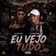 EU VEJO TUDO Single