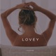 Lovey Single