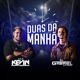 Duas da Manhã Single