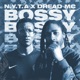 Bossy feat Dread MC Single