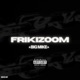 FRIKIZ00M Single