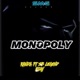 MONOPOLY feat Randa N jay Single