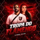 Tropa do Flamengo Single