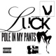 Pole In My Pants feat Treasure Tee Single