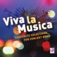 Viva la musica Favourite Selections for Concert Band