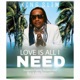 Love Is All I Need Single
