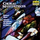 Choral Masterpieces