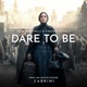 Dare to Be From the Motion Picture Cabrini Single