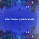 Fantasía o Realidad Single