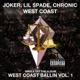 West Coast West Coast Ballin Vol 1 feat Lil Spade Chronic Single