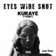 Eyes Wide Shut feat FatboyE Single