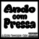 Ando Com Pressa Single