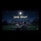 Shine Bright Single