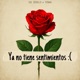 Ya No Tiene Sentimientos feat OG joselo Single