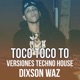 Toco Toco To Versiones Techno House