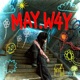 May W4Y feat HAUSH prod Single