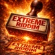 Extreme Riddim Single