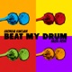 Beat My Drum Single