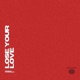 Lose Your Love Single