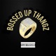 Bossed Up Thangz Radio Edit Single