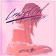 Crazy Girl feat Ymagik Single