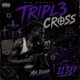Tripl3 Cross
