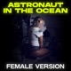 Astronaut in the Ocean Female Version Single