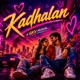 Kadhalan Single