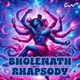 Bholenath Rhapsody Single