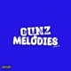 Gunz Melodies Single