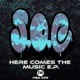 Here Comes the Music EP