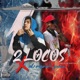 2 Locos X El Mismo Sueño VOL 1 EP