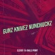 Gunz Knivez Nunchuckz