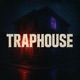 TrapHouse Single