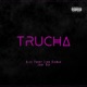 TRUCHA Single