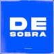 De Sobra Single