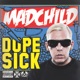 Dope Sick Bonus Track Version