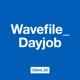 Wavefile Dayjob Single