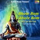 Bhole Bom Bhole Bom Single
