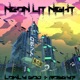 Neon Lit Night Single