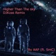 Higher Than the Sky feat SmC Single