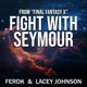 Fight with Seymour From Final Fantasy X Synth Metal Version Single