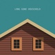 Long Gone Household EP