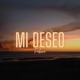 Mi Deseo 2023 Versión remasterizada Single