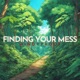 Finding Your Mess Single