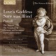 Purcell Love s Goddess Sure Was Blind Funeral Music for Queen Mary Latin Motets