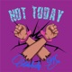 Not Today feat Joey Cool JL B HOOD Single