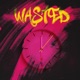 Wasted Single