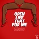 OPEN LIKE THAT Single